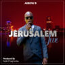 Jerusalem_iwe_AIBOW_B (Prod.By_Raph_Ching'amba)