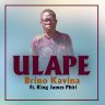 Ulape_Brino_Kavina_Ft_King_James_Phiri