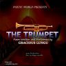 The Trumpet-Gracious Lungu