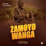 Zamoyo Wanga-Frank Kaunda (Prod.Chimzy Mussa)